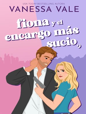 cover image of Fiona y el Encargo más Sucio